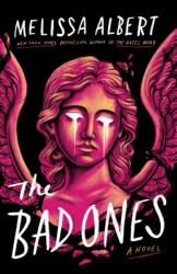 The Bad Ones - Melissa Albert (2025)