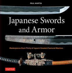 Japanese Swords, Weaponry and Armor (2024)