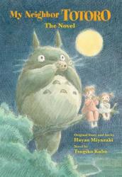 My Neighbor Totoro: The Novel - Tsugiko Kubo, Hayao Miyazaki (2013)