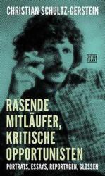 Rasende Mitläufer, kritische Opportunisten (2021)