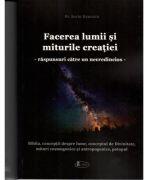 Facerea Lumii si Miturile Creatiei - Preot Sorin Benescu (ISBN: 9786068933962)