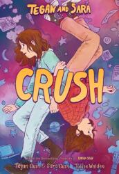 Tegan and Sara: Crush - Sara Quin, Tillie Walden (2024)
