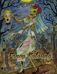 Fancy Coloring: Beauty of Horror Adults Coloring Books Vol2 - Coloring Creator (2017)