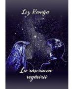 La rascrucea regasirii - Liz Randja (ISBN: 9786061371020)