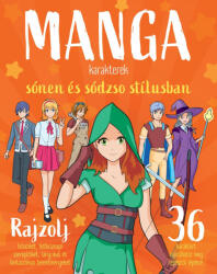 Manga karakterek sónen és sódzso stílusban (ISBN: 9789634834533)