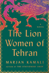 The Lion Women of Tehran - KAMALI MARJAN (ISBN: 9781668036587)