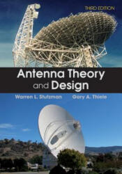 Antenna Theory and Design 3e - Warren L. Stutzman, Gary A. Thiele (ISBN: 9780470576649)