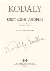 Kodály Zoltán: Szent Ágnes ünnepére (ISBN: 9790080152614)