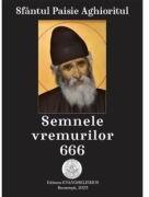 Semnele vremurilor 666 - Paisie Aghioritul (ISBN: 9786306527052)