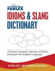 Farlex Idioms and Slang Dictionary - Farlex International (2017)