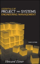Essentials of Project and Systems Engineering Management 3e - Howard Eisner (2008)