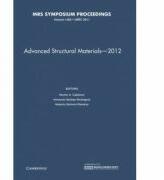 Advanced Structural Materials - 2012: Volume 1485 - Hector A. Calderon, Armando Salinas-Rodriguez, Heberto Balmori-Ramirez (2013)