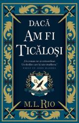 Daca am fi ticalosi - M. l. Rio (ISBN: 9786069569399)