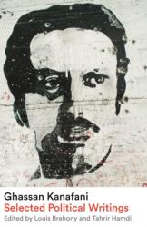 Ghassan Kanafani - Selected Political Writings - Ghassan Kanafani, Louis Brehony, Tahrir Hamdi (2024)