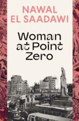 Woman at Point Zero - Saadawi, Nawal El (2024)