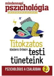 Titokzatos testi tüneteink (2014)