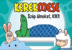 Kerekmese: Szép álmokat, Kiki! (2024)