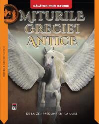 Miturile Greciei antice - Martin J. Dougherty (ISBN: 9786060069317)