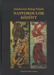 Napfordulók között (ISBN: 9786155479939)