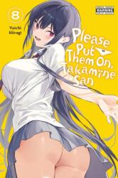 Please Put Them On, Takamine-san, Vol. 8 (2024)