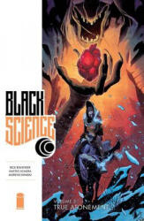 Black Science Volume 5: True Atonement - Rick Remender (ISBN: 9781534300330)