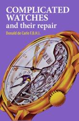Complicated Watches and Their Repair (1999)