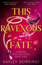This Ravenous Fate (ISBN: 9781399727136)