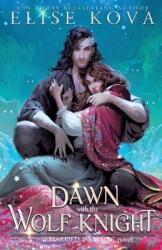 A Dawn with the Wolf Knight (ISBN: 9781949694635)