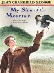 My Side of the Mountain - Jean Craighead George, Jean Craighead George (ISBN: 9780786273591)