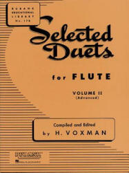 SELECTED DUETS FLUTE VOL 2 - Himie Voxman, H. Voxman, H. Voxman (ISBN: 9781423445319)