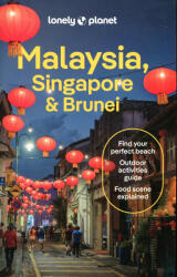 Winnie Tan, Lindsay Brown, Marco Ferrarese: Lonely Planet - Malaysia, Singapore & Brunei (2024)