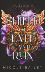 Shield of Fate and Ruin - Nicole Bailey (2022)