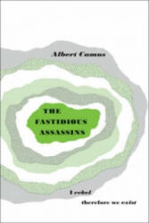 The Fastidious Assassins - Albert Camus (2008)