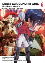 Mobile Suit Gundam Wing 6: The Glory Of Losers (ISBN: 9781945054396)