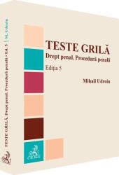 Teste grila. Drept penal. Procedura penala. Editia 5 - Mihail Udroiu (ISBN: 9786061814572)