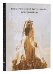 Dolce&gabbana: From the Heart to the Hands - MULLER FLORENCE (ISBN: 9780847839773)