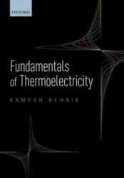Fundamentals of Thermoelectricity - Behnia, Kamran (ISBN: 9780198847946)