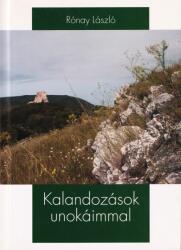 Kalandozások unokáimmal (ISBN: 9789633618622)