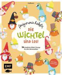 Die Wichtel sind los! - Amigurumis häkeln (2024)