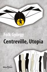 Centreville, Utopia (2024)