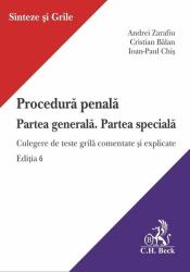 Procedura penala. Partea generala. Partea speciala. Culegere de teste grila comentate si explicate. Editia 6 - Andrei Zarafiu (ISBN: 9786061814435)