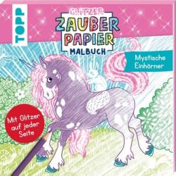 Glitzer Zauberpapier Malbuch Mystische Einhörner (2024)