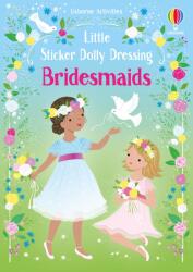 Little Sticker Dolly Dressing Bridesmaids (ISBN: 9781805077015)