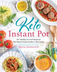 Keto Instant Pot (ISBN: 9781628603286)