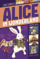 Alice in Wonderland - Lewis Carroll, Martin Powell, Daniel Ferran (2017)