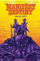 Manifest Destiny Deluxe Book Two - Matthew Roberts (ISBN: 9781534333758)