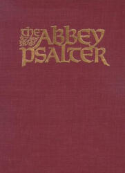 The Abbey Psalter: The Book of Psalms Used by the Trappist Monks of Genesse Abbey - Genesse Eudes, Eudes Bamberger, John Abbot (ISBN: 9780809103164)