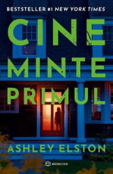 Cine minte primul - Ashley Elston (ISBN: 9786303052892)