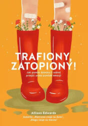 Trafiony, zatopiony! Jak pomóc dziecku (2022)