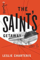 Saint's Getaway - Leslie Charteris (ISBN: 9781477842683)